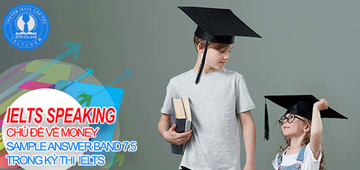 ielts speaking sample answers, sample answer 7.5+, ielts cấp tốc, ielts speaking